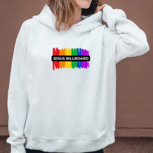 JESUS BILLBOARD - HOODIE AND SHIRT DESIGN