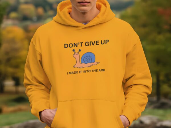 Dont Give Up hoodie Design - Image 3