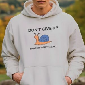 Dont Give Up hoodie Design