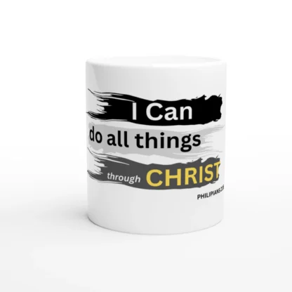 I can do all things - White 11oz Ceramic Mug