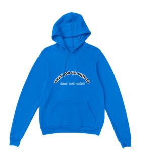 What God Cannot Do Does not Exist Customized Hoodie